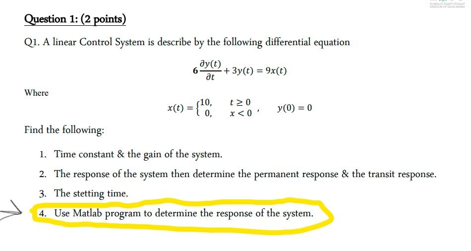 Question 1: (2 points) Q1. A linear Control System is | Chegg.com