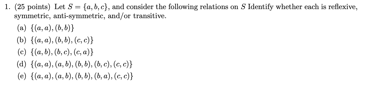 Solved 1. (25 Points) Let S = {a,b,c}, And Consider The | Chegg.com