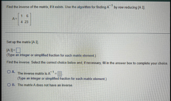 Solved Find the inverse of the matrix, if it exists. Use the | Chegg.com