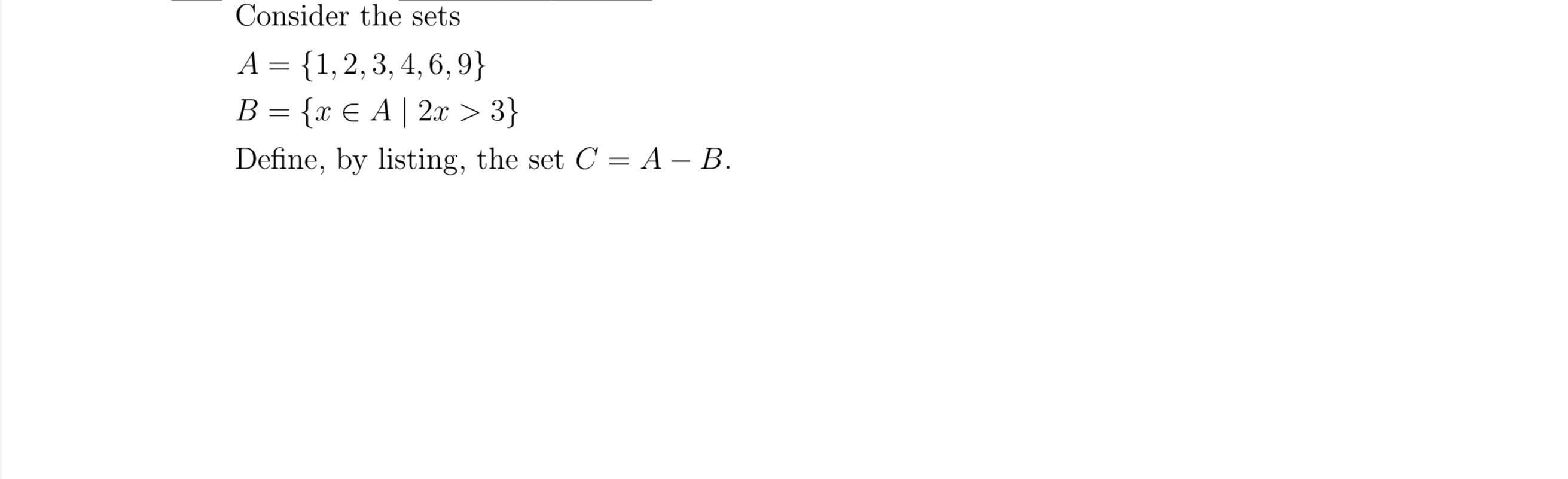 Solved Consider The Sets A = {1, 2, 3, 4,6,9} B = {x E A | | Chegg.com