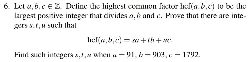 Solved 6. Let A,b,c E Z. Define The Highest Common Factor | Chegg.com