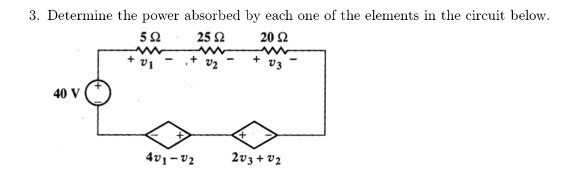 Solved 3. Determine The Power Absorbed By Each One Of The | Chegg.com