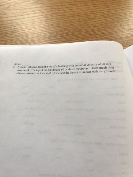 Solved A Stone Is Thrown From The Top Of A Building With An Chegg