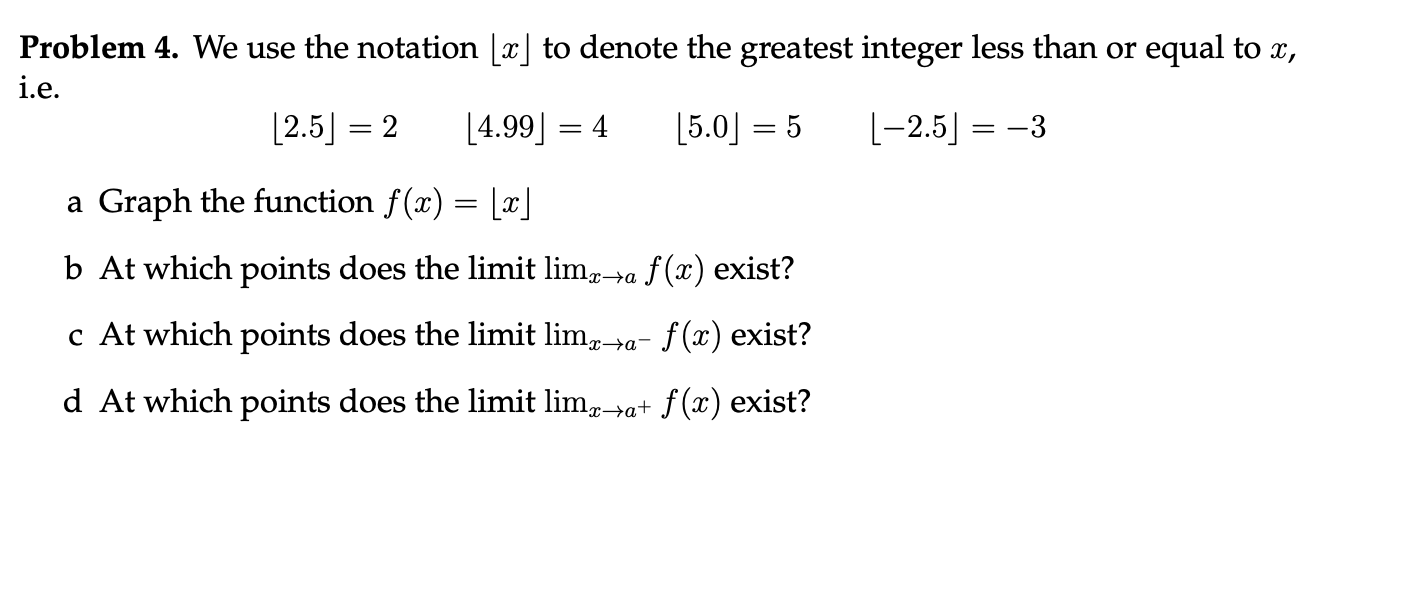 Solved Problem 4. We use the notation ⌊x⌋ to denote the | Chegg.com