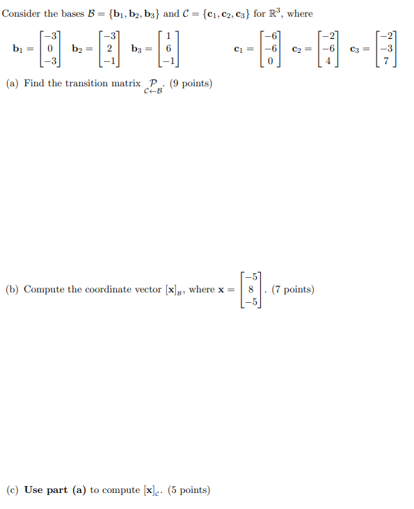 Solved Consider The Bases B = {b1,b2, B3} And C = {C1, C2, | Chegg.com