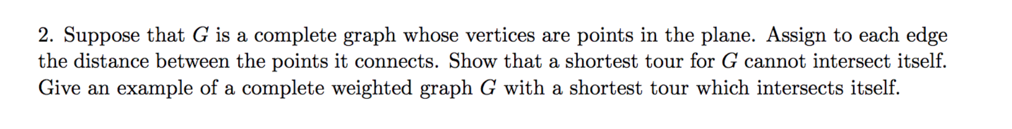 Solved 2. Suppose that G is a complete graph whose vertices | Chegg.com