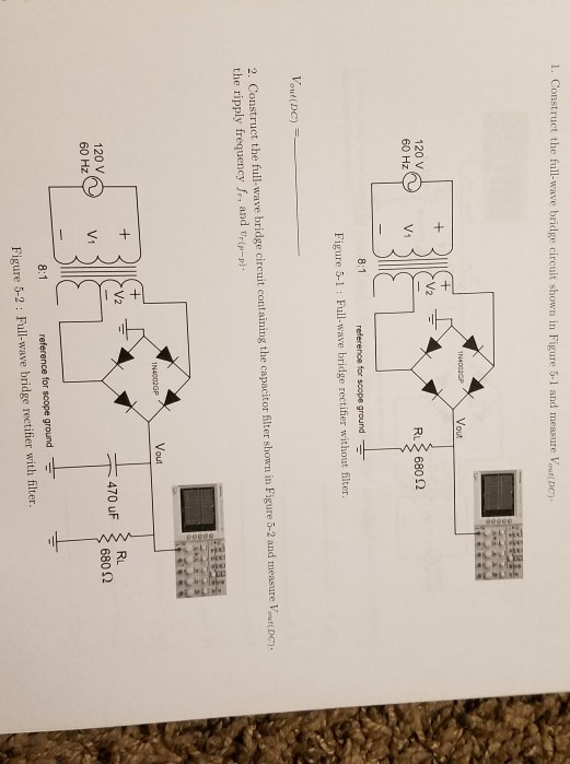 Solved 1. For the full-wave bridge shown in Figure 5-1, | Chegg.com
