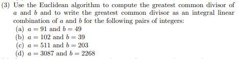 Solved (3) Use the Euclidean algorithm to compute the | Chegg.com