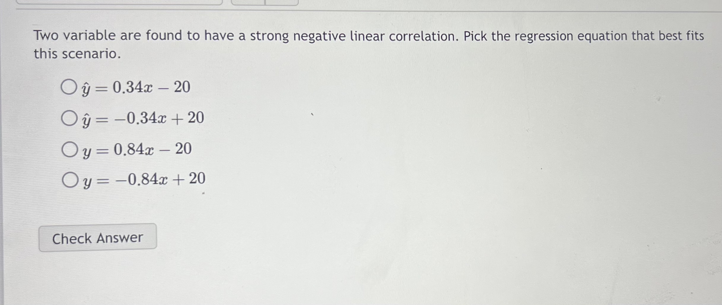 Solved Two Variable Are Found To Have A Strong Negative