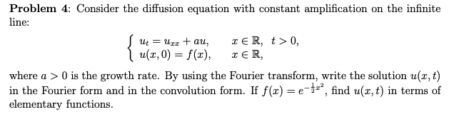 Solved Problem 4: Consider the diffusion equation with | Chegg.com