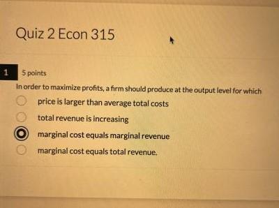 Solved 5 points In order to maximize profits, a firm should | Chegg.com
