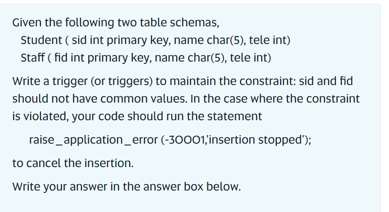 Solved Given The Following Two Table Schemas, Student (sid | Chegg.com