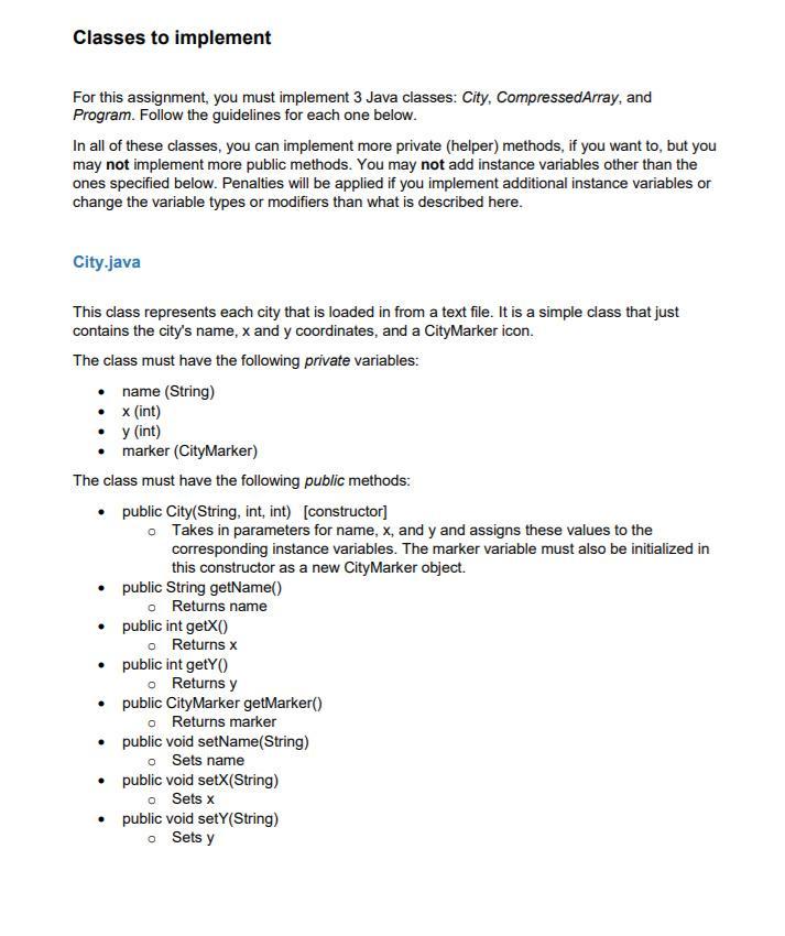 Classes to implement For this assignment, you must | Chegg.com