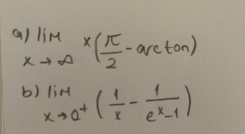 \( \begin{array}{l}\lim _{\rightarrow \rightarrow \infty} x\left(\frac{\pi}{2}-\arctan \right) \\ \lim _{x \rightarrow 0^{+}}