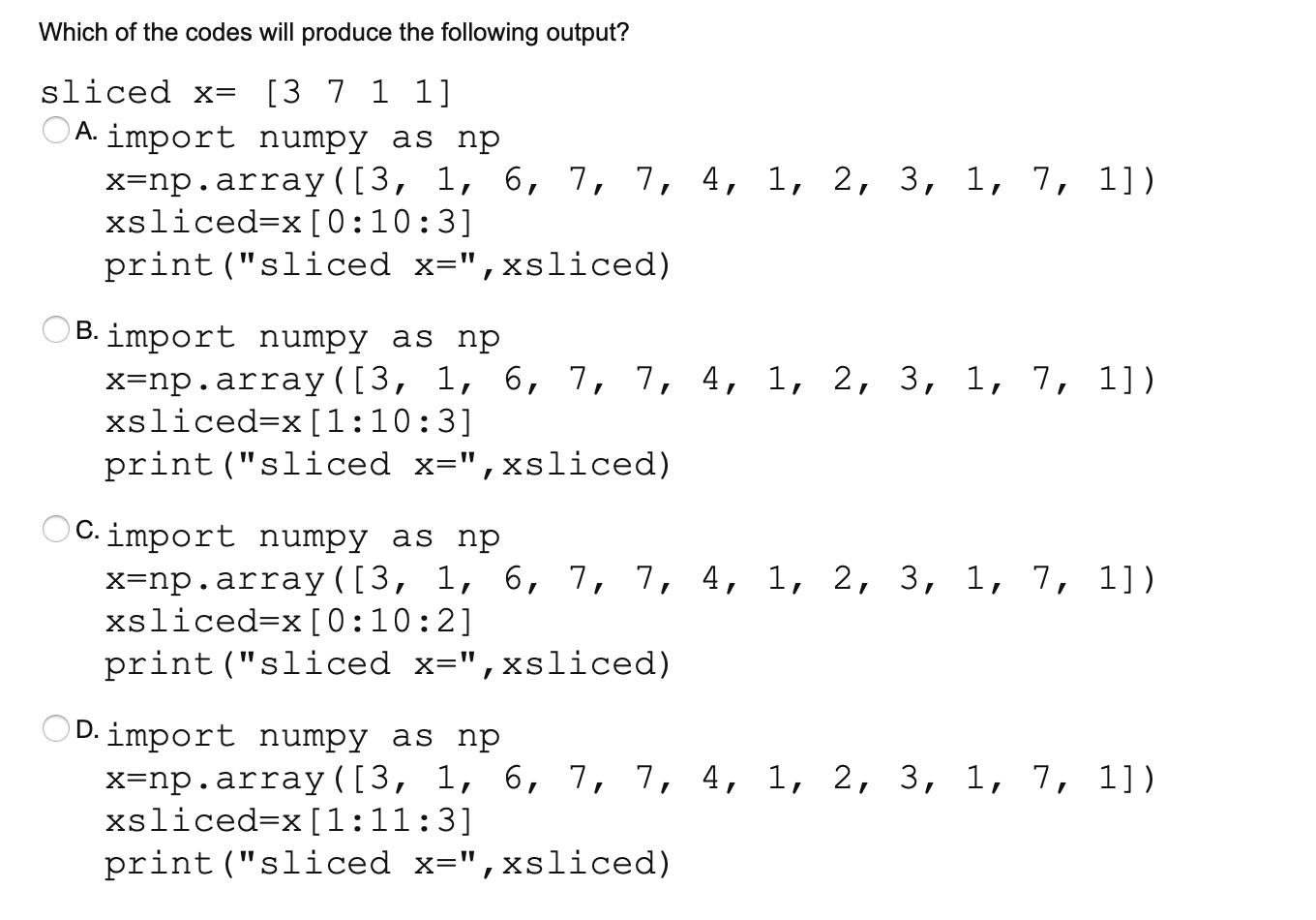 Solved Which of the codes will produce the following output? | Chegg.com