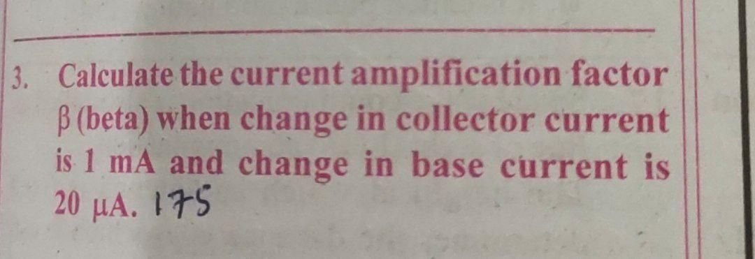 Solved 3. Calculate The Current Amplification Factor B | Chegg.com