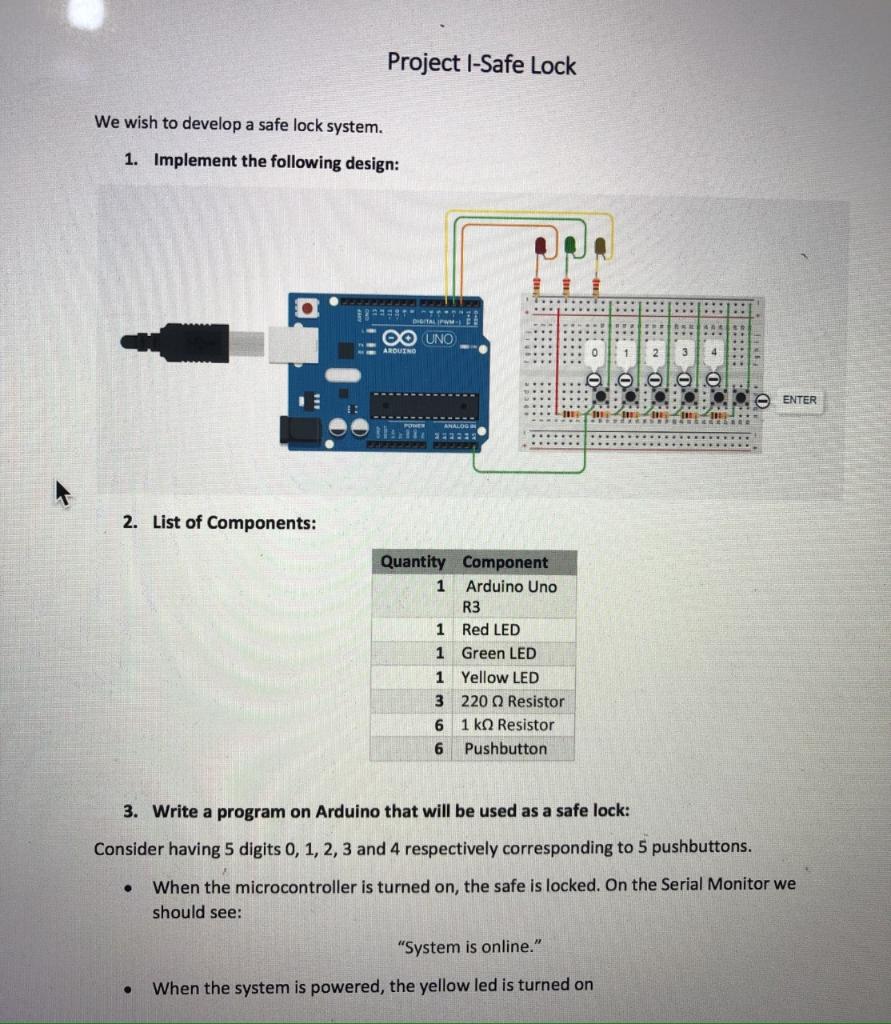 Project l-Safe Lock We wish to develop a safe lock Circuit Diagram