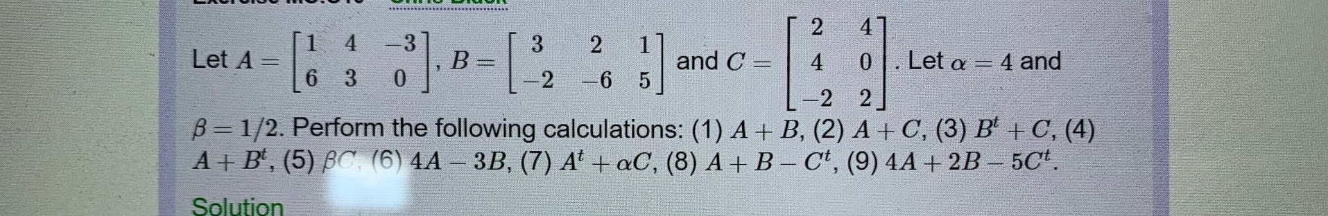 Solved 3] 2 [1 4 -3 3 2. Let A В. and C 4. Let a = 4 and 6 3 | Chegg.com