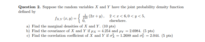 Solved Question 2. Suppose the random variables X and Y have | Chegg.com