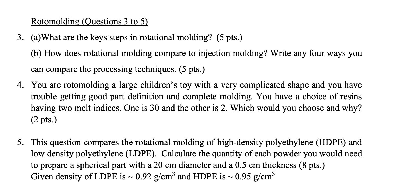 Solved Rotomolding (Questions 3 to 5 ) 3. (a)What are the | Chegg.com