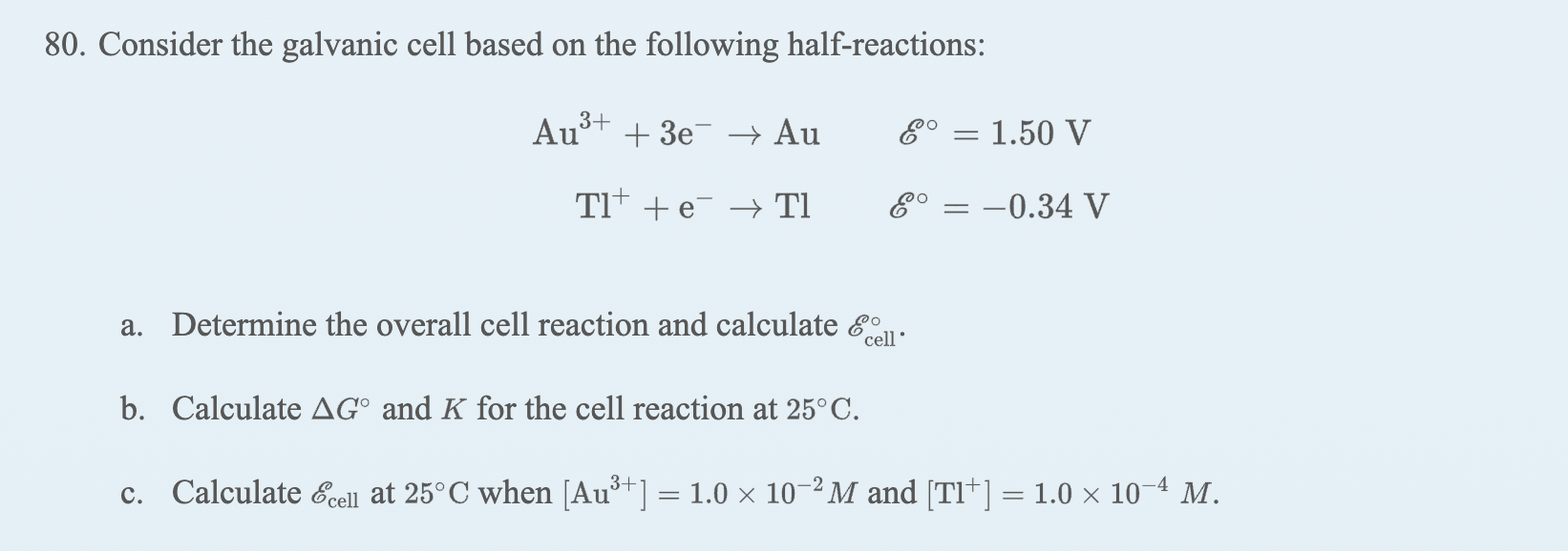 Solved 80. Consider the galvanic cell based on the following
