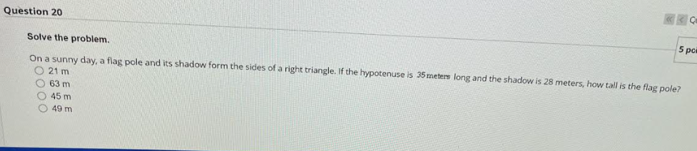 Solved Question 20 Solve the problem. 5 pol On a sunny day, | Chegg.com