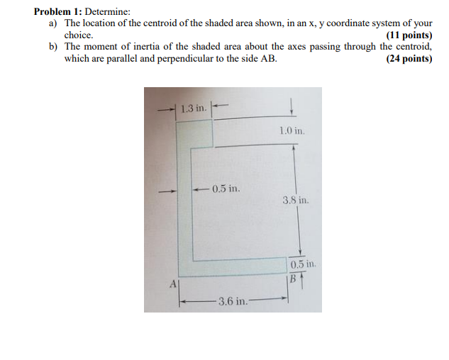 Solved Problem 1: Determine: a) The location of the centroid | Chegg.com