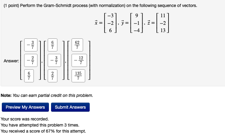 Solved (1 Point) Perform The Gram-Schmidt Process (with | Chegg.com