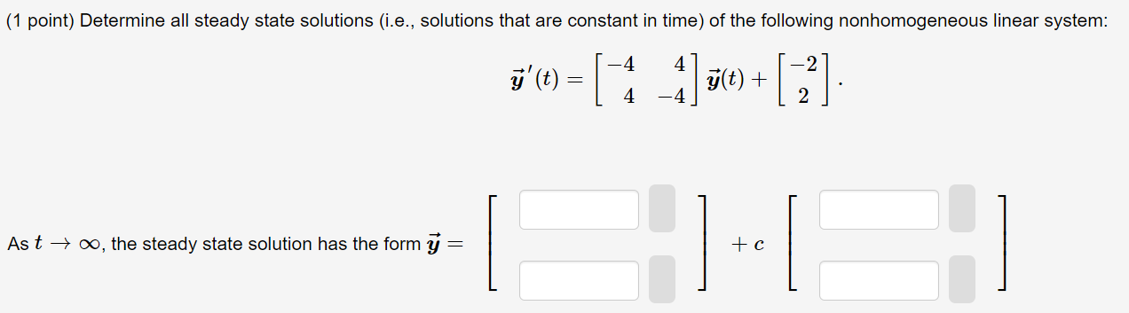Solved 1 Point Determine All Steady State Solutions I Chegg Com