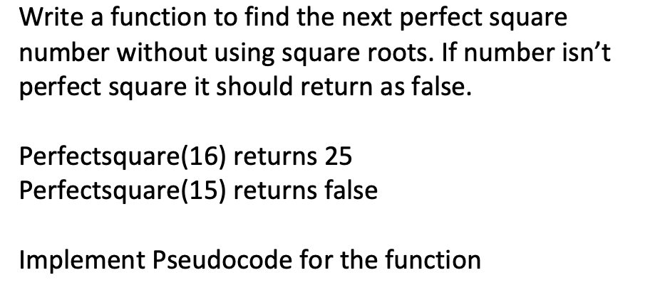 Solved Write a function to find the next perfect square | Chegg.com