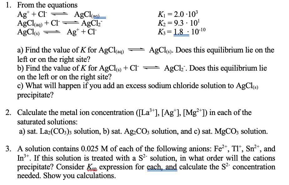 Solved 1. From the equations Ag+ + C1 = AgCl(aq) AgCl(aq) + | Chegg.com