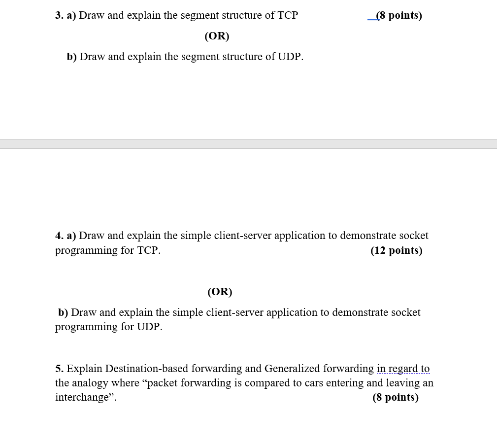 Solved 3. a) Draw and explain the segment structure of TCP | Chegg.com