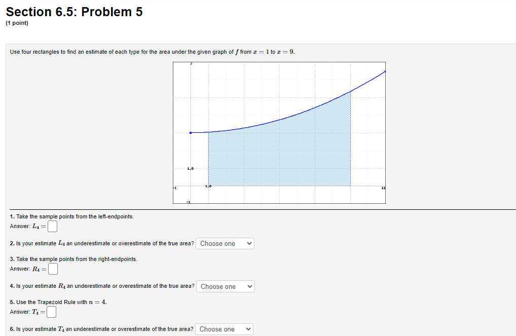 Solved Section 6.5: Problem 5 (1 point) Use four rectangles | Chegg.com