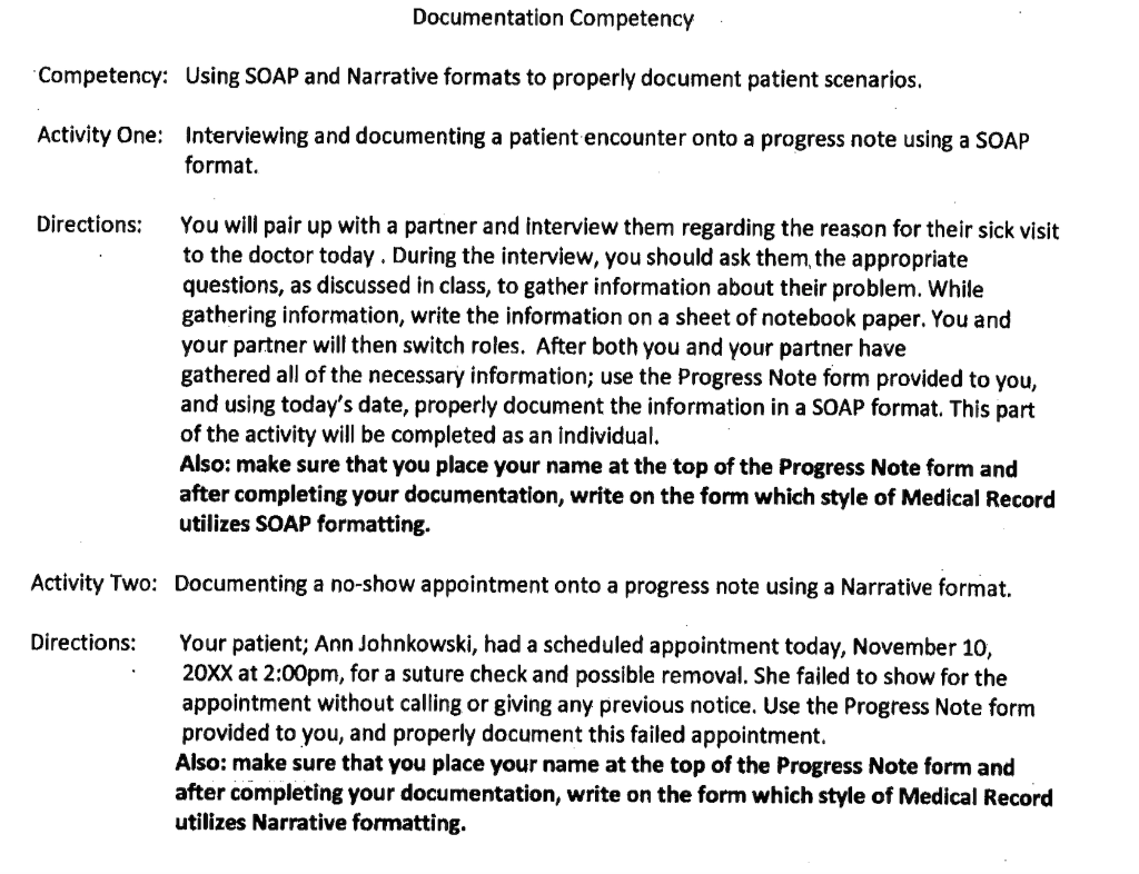 Documentation Competency Competency: Using SOAP and Narrative formats to properly document patient scenarios. Activity One: I