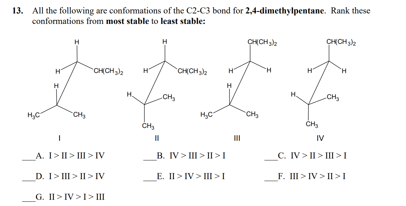 Solved 13. All the following are conformations of the C2-C3 | Chegg.com