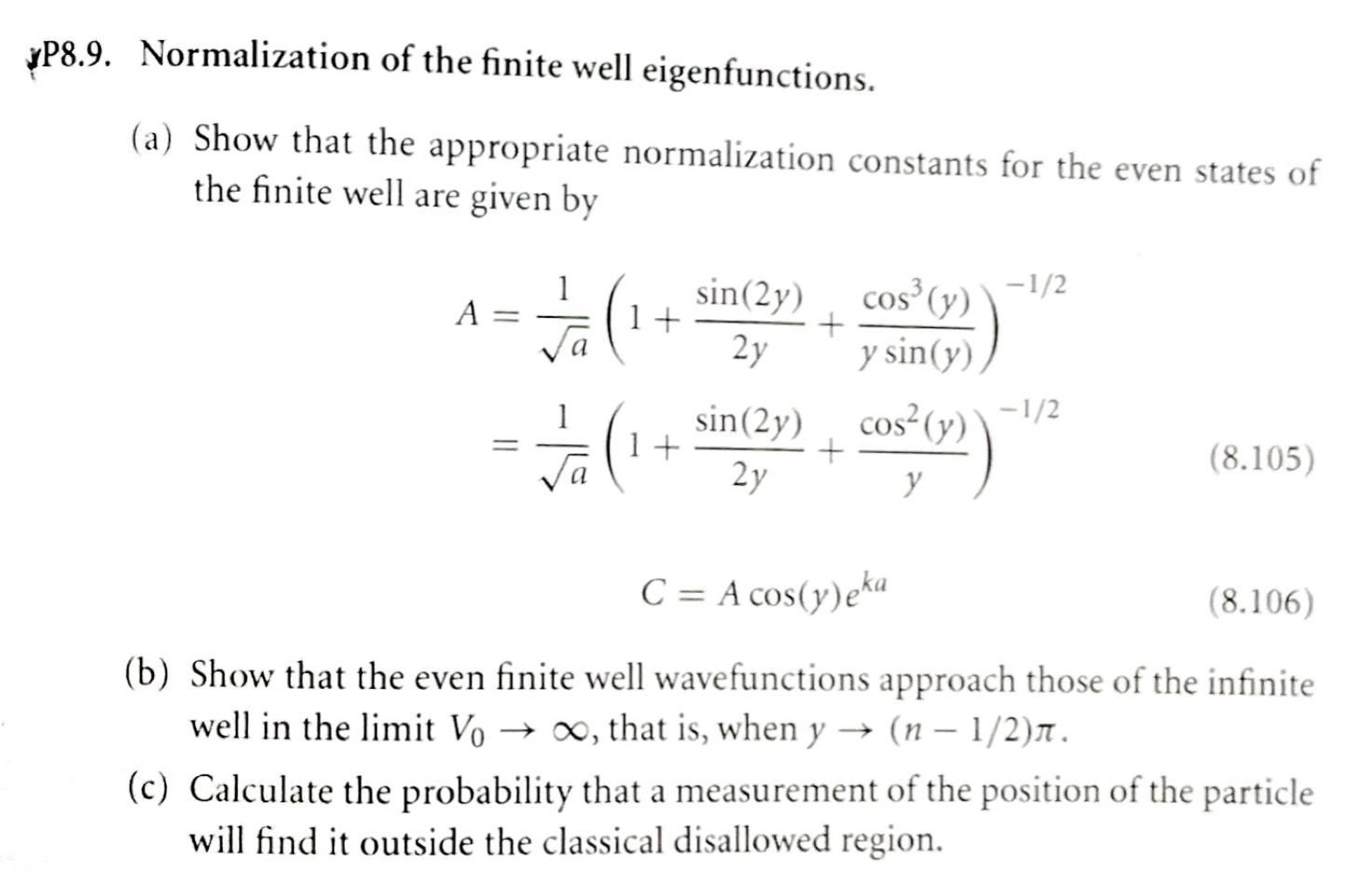 Solved yP8.9. ﻿Normalization of ﻿the finite well | Chegg.com