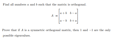 Solved Find All Numbers A And B Such That The Matrix Is | Chegg.com