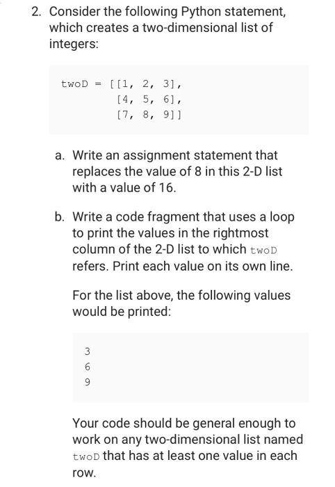 Solved 2. Consider the following Python statement, which | Chegg.com