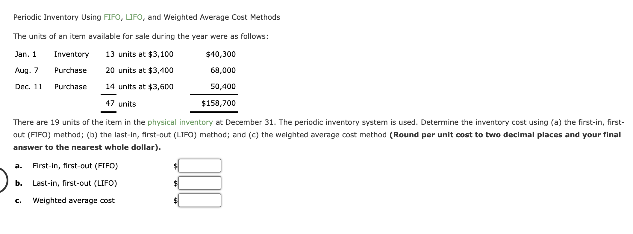 Solved Periodic Inventory Using FIFO, LIFO, And Weighted | Chegg.com