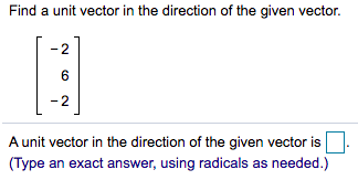 Solved Find a unit vector in the direction of the given | Chegg.com