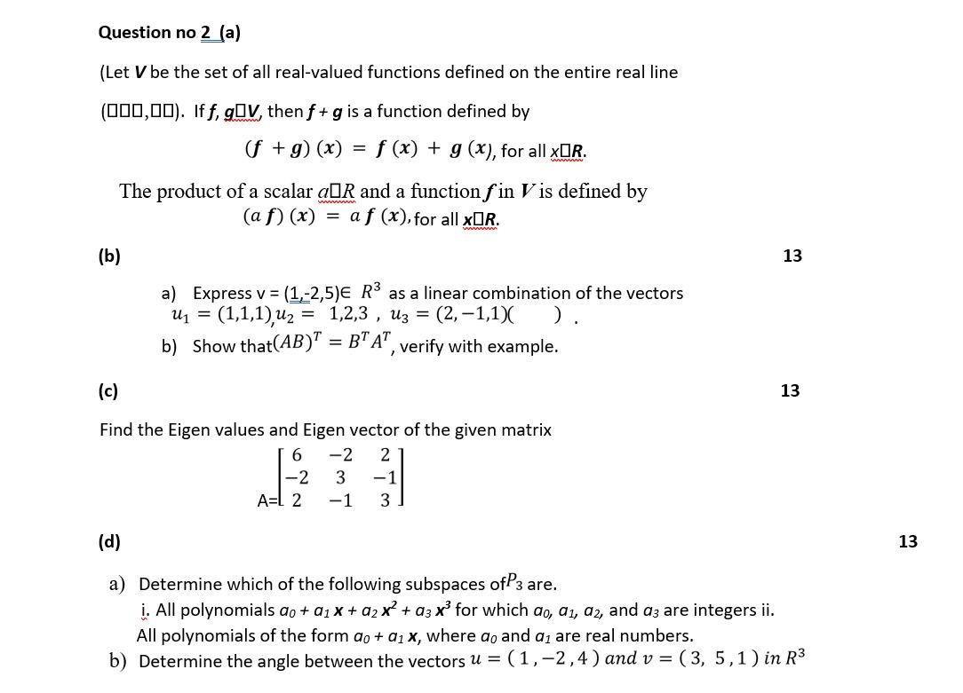 Solved Question No 2 A Let V Be The Set Of All Real Va Chegg Com