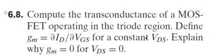 Solved 6.8. Compute the transconductance of a MOSFET | Chegg.com