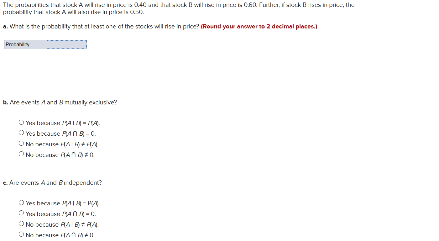 Solved The probabilities that stock a will rise in price is