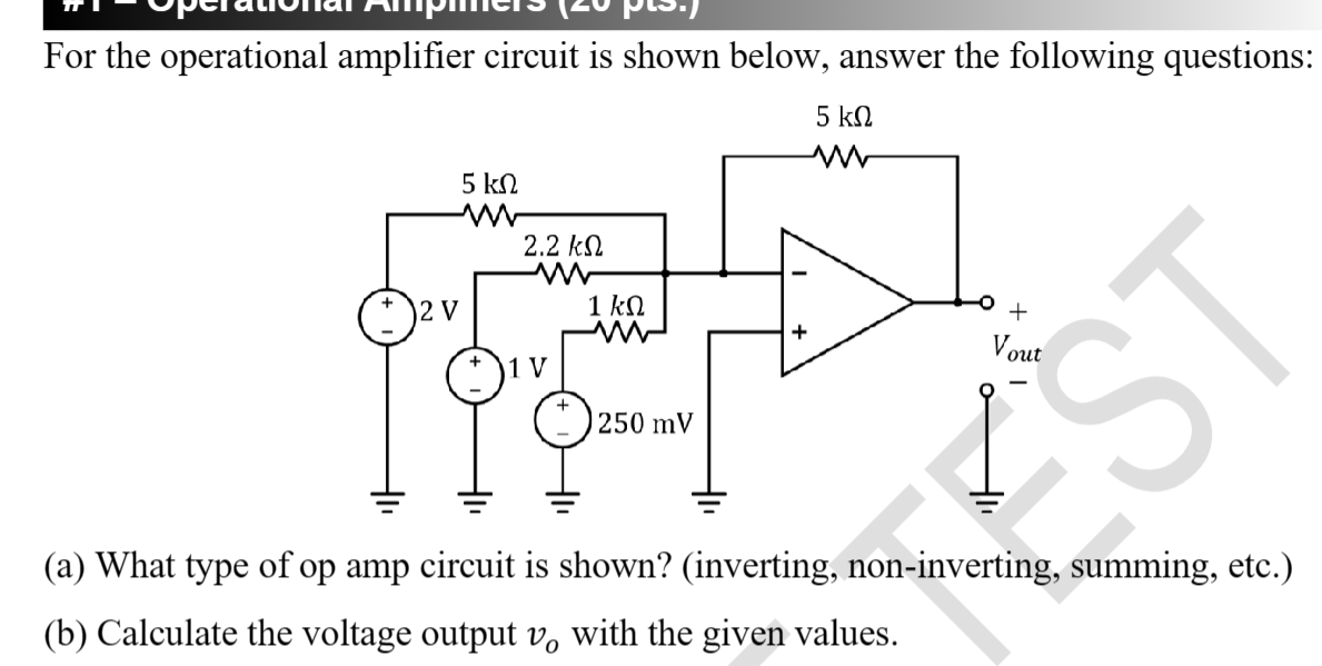 Solved For The Operational Amplifier Circuit Is Shown Below, | Chegg.com