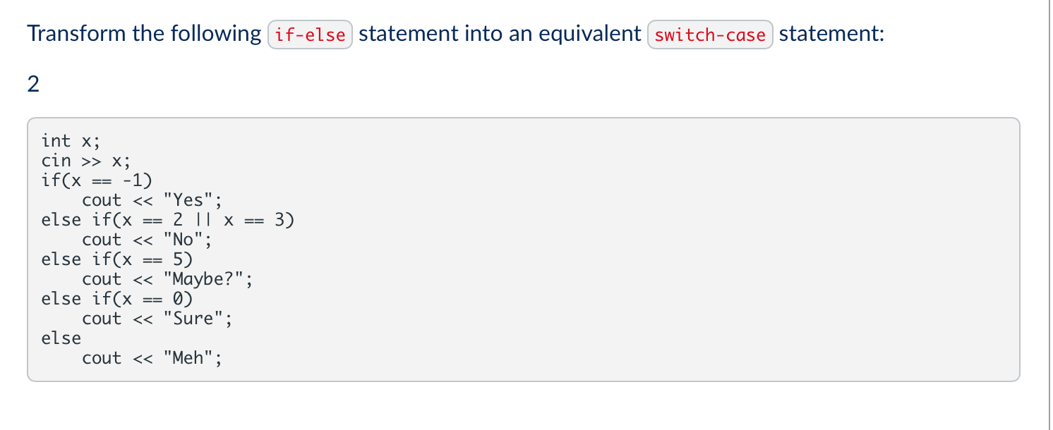 Solved Transform the following if-else statement into an | Chegg.com