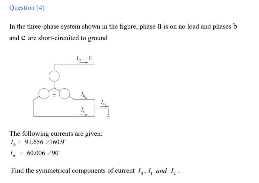 Solved Question (4) In The Three-phase System Shown In The | Chegg.com