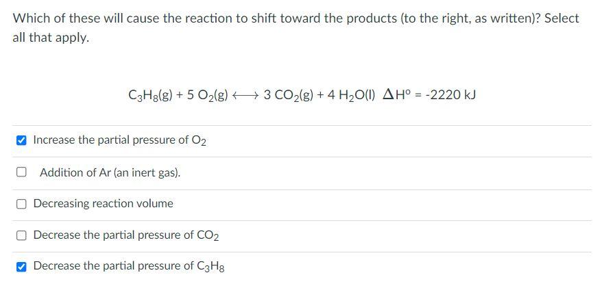 Solved Which Of These Will Cause The Reaction To Shift Chegg