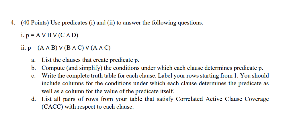 Solved a. 4. (40 Points) Use predicates (i) and (ii) to | Chegg.com
