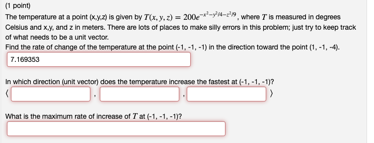 Solved (1 point) The temperature at a point (x,y,z) is given | Chegg.com