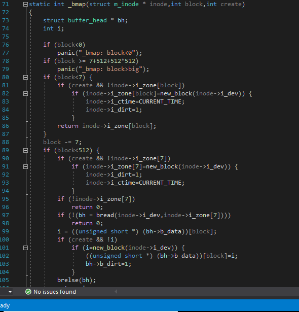 static int _bmap(struct m_inode * inode, int block, int create) struct buffer_head * bh; int i; if (block<0) panic(_bmap: bl